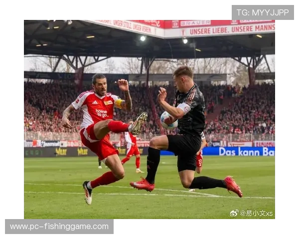 柏林联合对阵拜仁,谁能终结后者连胜引人关注